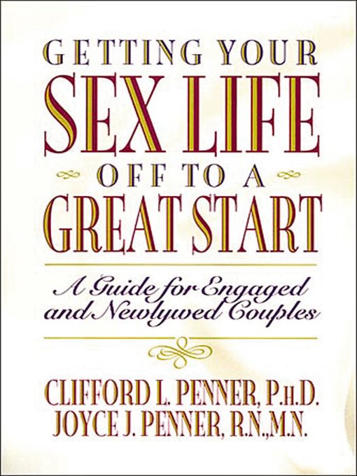Title details for Getting Your Sex Life Off to a Great Start by Clifford Penner - Wait list